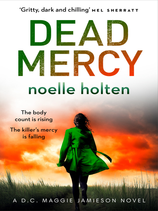 Title details for Dead Mercy by Noelle Holten - Available